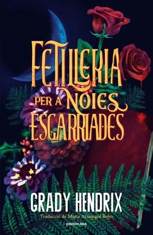 FETILLERIA PER A NOIES ESGARRIADES | 9788412990676 | HENDRIX, GRADY | Llibreria Drac - Llibreria d'Olot | Comprar llibres en català i castellà online