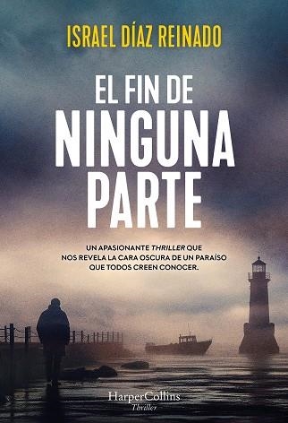 FIN DE NINGUNA PARTE, EL | 9788419809704 | DÍAZ, ISRAEL | Llibreria Drac - Librería de Olot | Comprar libros en catalán y castellano online