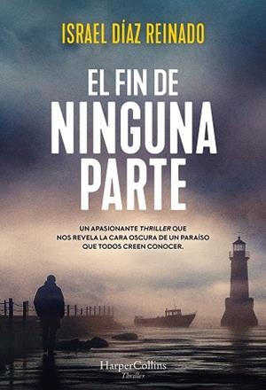 FIN DE NINGUNA PARTE, EL | 9788419809704 | DÍAZ, ISRAEL | Llibreria Drac - Llibreria d'Olot | Comprar llibres en català i castellà online