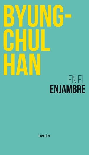 EN EL ENJAMBRE | 9788425451256 | HAN, BYUNG-CHUL | Llibreria Drac - Librería de Olot | Comprar libros en catalán y castellano online