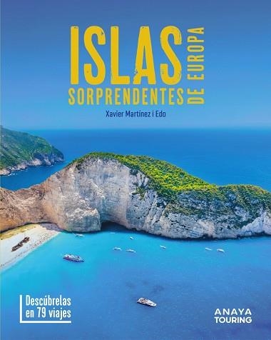 ISLAS SORPRENDENTES DE EUROPA | 9788491589600 | MARTÍNEZ I EDO, XAVIER | Llibreria Drac - Llibreria d'Olot | Comprar llibres en català i castellà online