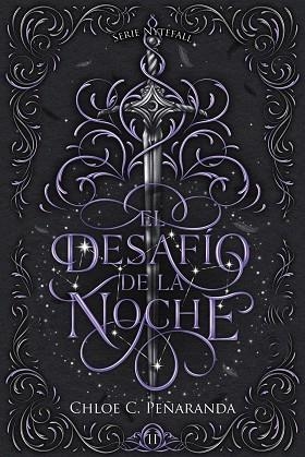 DESAFÍO DE LA NOCHE, EL (NYTEFALL: LIBRO 2) | 9788419988720 | PEÑARANDA, CHLOE C. | Llibreria Drac - Librería de Olot | Comprar libros en catalán y castellano online