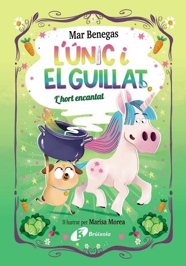 L'ÚNIC I EL GUILLAT, 2. L'HORT ENCANTAT | 9788413494807 | BENEGAS, MAR | Llibreria Drac - Librería de Olot | Comprar libros en catalán y castellano online
