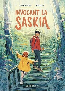 INVOCANT LA SASKIA | 9788467977622 | JOHN MOORE; NEETOLS | Llibreria Drac - Llibreria d'Olot | Comprar llibres en català i castellà online