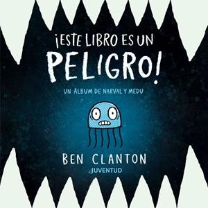 ESTE LIBRO ES UN PELIGRO | 9788426149367 | CLANTON, BEN | Llibreria Drac - Llibreria d'Olot | Comprar llibres en català i castellà online