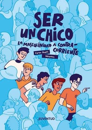 SER UN CHICO | 9788426149404 | OUAFFI, KARIM | Llibreria Drac - Librería de Olot | Comprar libros en catalán y castellano online