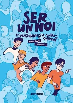 SER UN NOI | 9788426149411 | OUAFFI, KARIM | Llibreria Drac - Librería de Olot | Comprar libros en catalán y castellano online