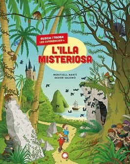 BUSCA I TROBA LES DIFERÈNCIES A L'ILLA MISTERIOSA | 9791387614010 | MARTÍ, MERITXELL; SALOMÓ, XAVIER | Llibreria Drac - Librería de Olot | Comprar libros en catalán y castellano online