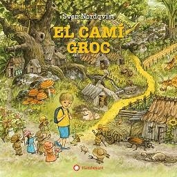 CAMÍ GROC, EL | 9788410090828 | NORDQVIST, SVEN | Llibreria Drac - Librería de Olot | Comprar libros en catalán y castellano online