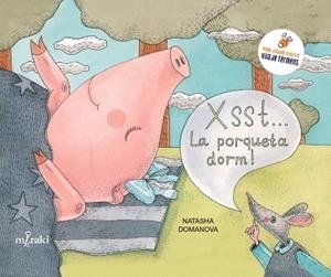 XSST... LA PORQUETA DORM! | 9791399061109 | DOMANOVA, NATASHA | Llibreria Drac - Llibreria d'Olot | Comprar llibres en català i castellà online