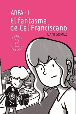 FANTASMA DE CAL FRANCISCANO, EL | 9791399061116 | GÓMEZ, DANI | Llibreria Drac - Llibreria d'Olot | Comprar llibres en català i castellà online
