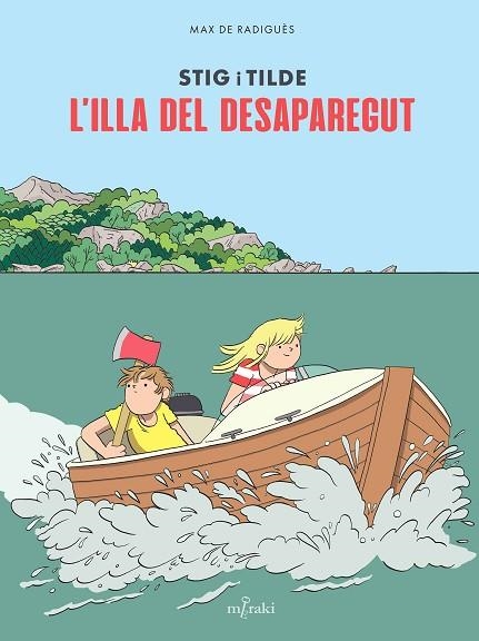 ILLA DEL DESAPAREGUT, L' (STIG I TILDE) | 9791399061178 | DE RADIGUÈS, MAX | Llibreria Drac - Librería de Olot | Comprar libros en catalán y castellano online