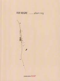FER NEGRE | 9788481280852 | ROIG, ALBERT | Llibreria Drac - Llibreria d'Olot | Comprar llibres en català i castellà online
