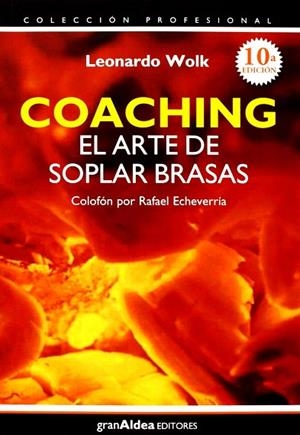 COACHING: EL ARTE DE SOPLAR BRASAS | 9789879867839 | WOLK, LEONARDO | Llibreria Drac - Librería de Olot | Comprar libros en catalán y castellano online