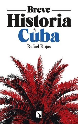 BREVE HISTORIA DE CUBA | 9788410674097 | ROJAS, RAFAEL | Llibreria Drac - Llibreria d'Olot | Comprar llibres en català i castellà online