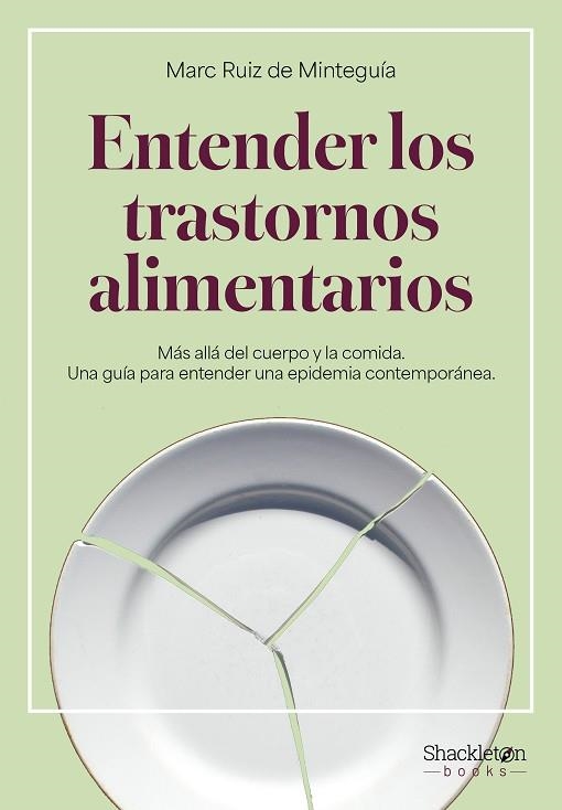 ENTENDER LOS TRASTORNOS ALIMENTARIOS | 9788413616186 | RUIZ DE MINTEGUÍA, MARC | Llibreria Drac - Llibreria d'Olot | Comprar llibres en català i castellà online