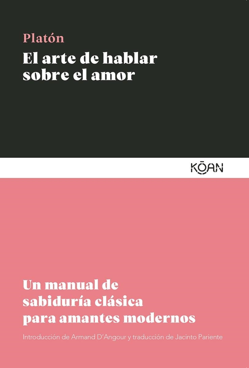 ARTE DE HABLAR SOBRE EL AMOR, EL | 9788410358195 | PLATÓN | Llibreria Drac - Llibreria d'Olot | Comprar llibres en català i castellà online