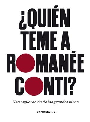 ¿QUIÉN TEME A ROMANÉE-CONTI? | 9788419043689 | KEELING, DAN | Llibreria Drac - Librería de Olot | Comprar libros en catalán y castellano online