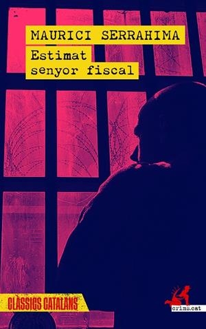 ESTIMAT SENYOR FISCAL | 9788419627865 | SERRAHIMA, MAURICI | Llibreria Drac - Librería de Olot | Comprar libros en catalán y castellano online
