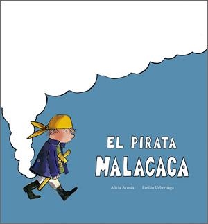 PIRATA MALACACA, EL | 9791387834357 | ACOSTA, ALICIA | Llibreria Drac - Llibreria d'Olot | Comprar llibres en català i castellà online