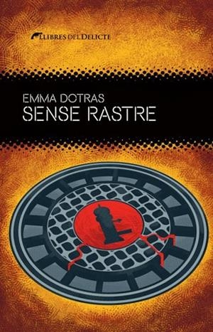 SENSE RASTRE | 9788419415493 | DOTRAS, EMMA | Llibreria Drac - Llibreria d'Olot | Comprar llibres en català i castellà online