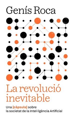REVOLUCIÓ INEVITABLE, LA | 9791387801038 | ROCA I VERARD, GENÍS | Llibreria Drac - Librería de Olot | Comprar libros en catalán y castellano online