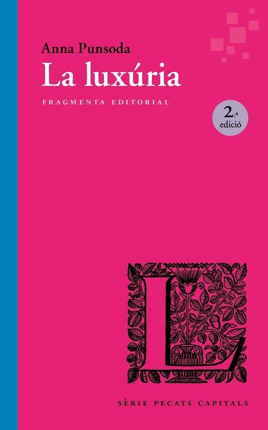 LUXÚRIA, LA | 9791387548087 | PUNSODA, ANNA | Llibreria Drac - Llibreria d'Olot | Comprar llibres en català i castellà online