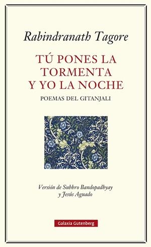 TÚ PONES LA TORMENTA Y YO LA NOCHE | 9791387605124 | TAGORE, RABINDRANATH | Llibreria Drac - Llibreria d'Olot | Comprar llibres en català i castellà online