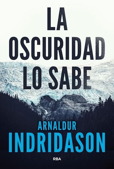 OSCURIDAD LO SABE, LA | 9788490568101 | INDRIDASON, ARNALDUR | Llibreria Drac - Llibreria d'Olot | Comprar llibres en català i castellà online