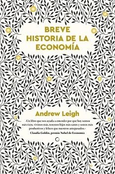 BREVE HISTORIA DE LA ECONOMÍA | 9788412773866 | LEIGH, ANDREW | Llibreria Drac - Llibreria d'Olot | Comprar llibres en català i castellà online