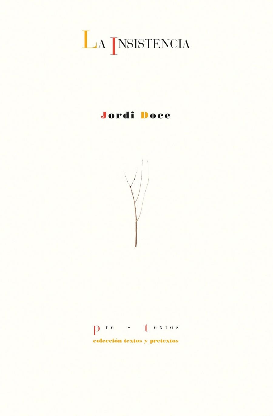 INSISTENCIA, LA | 9788410309746 | DOCE, JORDI | Llibreria Drac - Librería de Olot | Comprar libros en catalán y castellano online