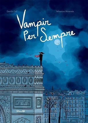 VAMPIR PER SEMPRE | 9788484706922 | CALI, DAVIDE | Llibreria Drac - Llibreria d'Olot | Comprar llibres en català i castellà online