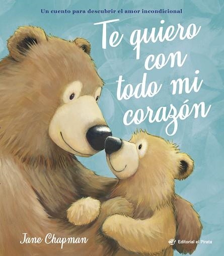 TE QUIERO CON TODO MI CORAZÓN | 9788419898661 | CHAPMAN, JANE | Llibreria Drac - Llibreria d'Olot | Comprar llibres en català i castellà online