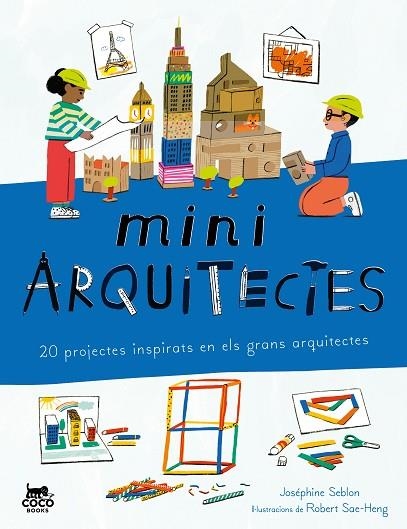 MINIARQUITECTES | 9788412946826 | SEBLON, JOSÉPHINE | Llibreria Drac - Llibreria d'Olot | Comprar llibres en català i castellà online