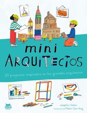 MINIARQUITECTOS | 9788412946819 | SEBLON, JOSÉPHINE | Llibreria Drac - Llibreria d'Olot | Comprar llibres en català i castellà online