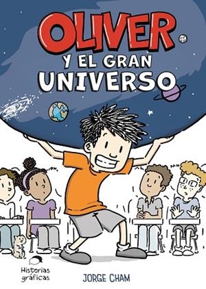 OLIVER Y EL GRAN UNIVERSO | 9786075840581 | CHAM, JORGE | Llibreria Drac - Llibreria d'Olot | Comprar llibres en català i castellà online