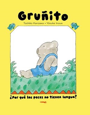 OSO GRUÑITO | 9791399040166 | KANZAWA, TOSHIKO | Llibreria Drac - Llibreria d'Olot | Comprar llibres en català i castellà online