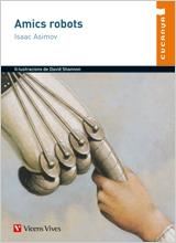 AMICS ROBOTS - CUCANYA N/C | 9788431648268 | ASIMOV, ISAAC; CASAS TORREGO, GABRIEL | Llibreria Drac - Llibreria d'Olot | Comprar llibres en català i castellà online