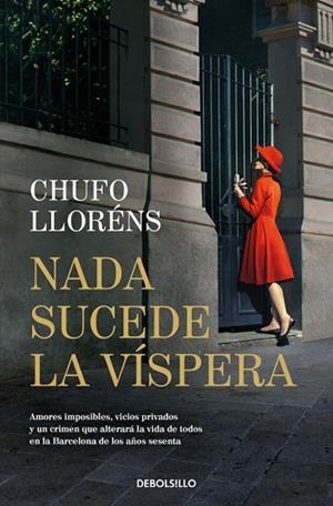 NADA SUCEDE LA VÍSPERA | 9788466379632 | LLORÉNS, CHUFO | Llibreria Drac - Llibreria d'Olot | Comprar llibres en català i castellà online