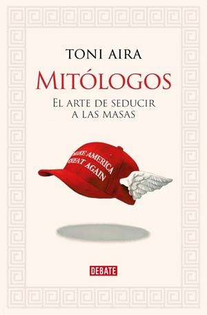 MITÓLOGOS | 9788410214682 | AIRA, TONI | Llibreria Drac - Llibreria d'Olot | Comprar llibres en català i castellà online