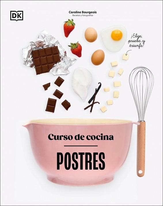 CURSO DE COCINA: POSTRES | 9780241753453 | BOURGEOIS, CAROLINE | Llibreria Drac - Llibreria d'Olot | Comprar llibres en català i castellà online
