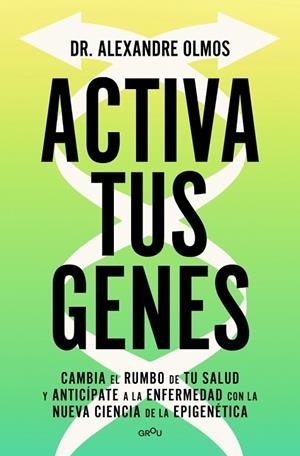 ACTIVA TUS GENES | 9791387724016 | OLMOS, ALEXANDRE | Llibreria Drac - Librería de Olot | Comprar libros en catalán y castellano online
