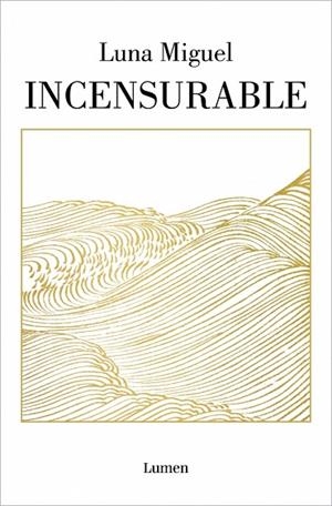 INCENSURABLE | 9788426407597 | MIGUEL, LUNA | Llibreria Drac - Llibreria d'Olot | Comprar llibres en català i castellà online
