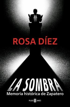 SOMBRA, LA | 9788401037627 | DÍEZ, ROSA | Llibreria Drac - Llibreria d'Olot | Comprar llibres en català i castellà online