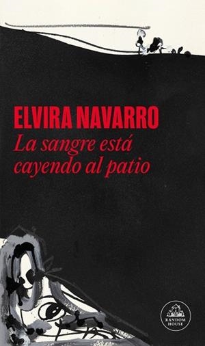 SANGRE ESTÁ CAYENDO AL PATIO, LA | 9788439745709 | NAVARRO, ELVIRA | Llibreria Drac - Llibreria d'Olot | Comprar llibres en català i castellà online