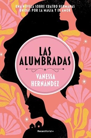 ALUMBRADAS, LAS | 9788410442214 | HERNÁNDEZ, VANESSA | Llibreria Drac - Llibreria d'Olot | Comprar llibres en català i castellà online