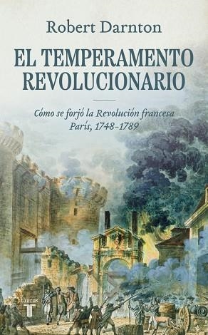 TEMPERAMENTO REVOLUCIONARIO, EL | 9788430618484 | DARNTON, ROBERT | Llibreria Drac - Llibreria d'Olot | Comprar llibres en català i castellà online