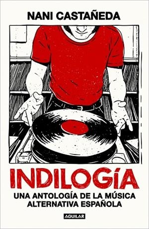 INDILOGÍA | 9788403526099 | CASTAÑEDA, NANI | Llibreria Drac - Llibreria d'Olot | Comprar llibres en català i castellà online