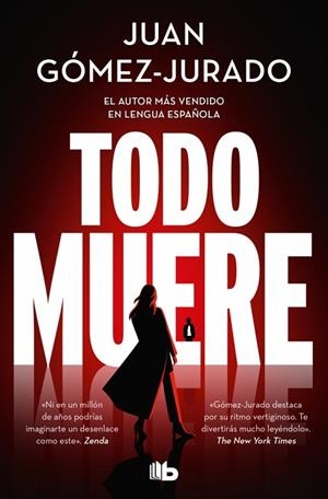 TODO MUERE (TODO ARDE 3) | 9791387652234 | GÓMEZ-JURADO, JUAN | Llibreria Drac - Llibreria d'Olot | Comprar llibres en català i castellà online