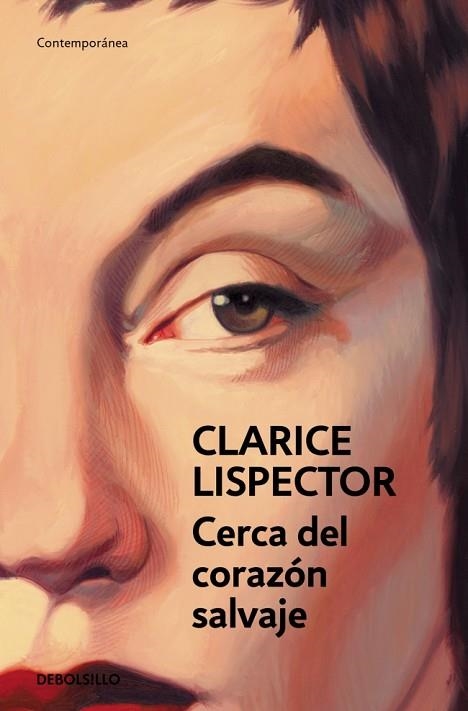 CERCA DEL CORAZÓN SALVAJE | 9788466381765 | LISPECTOR, CLARICE | Llibreria Drac - Llibreria d'Olot | Comprar llibres en català i castellà online
